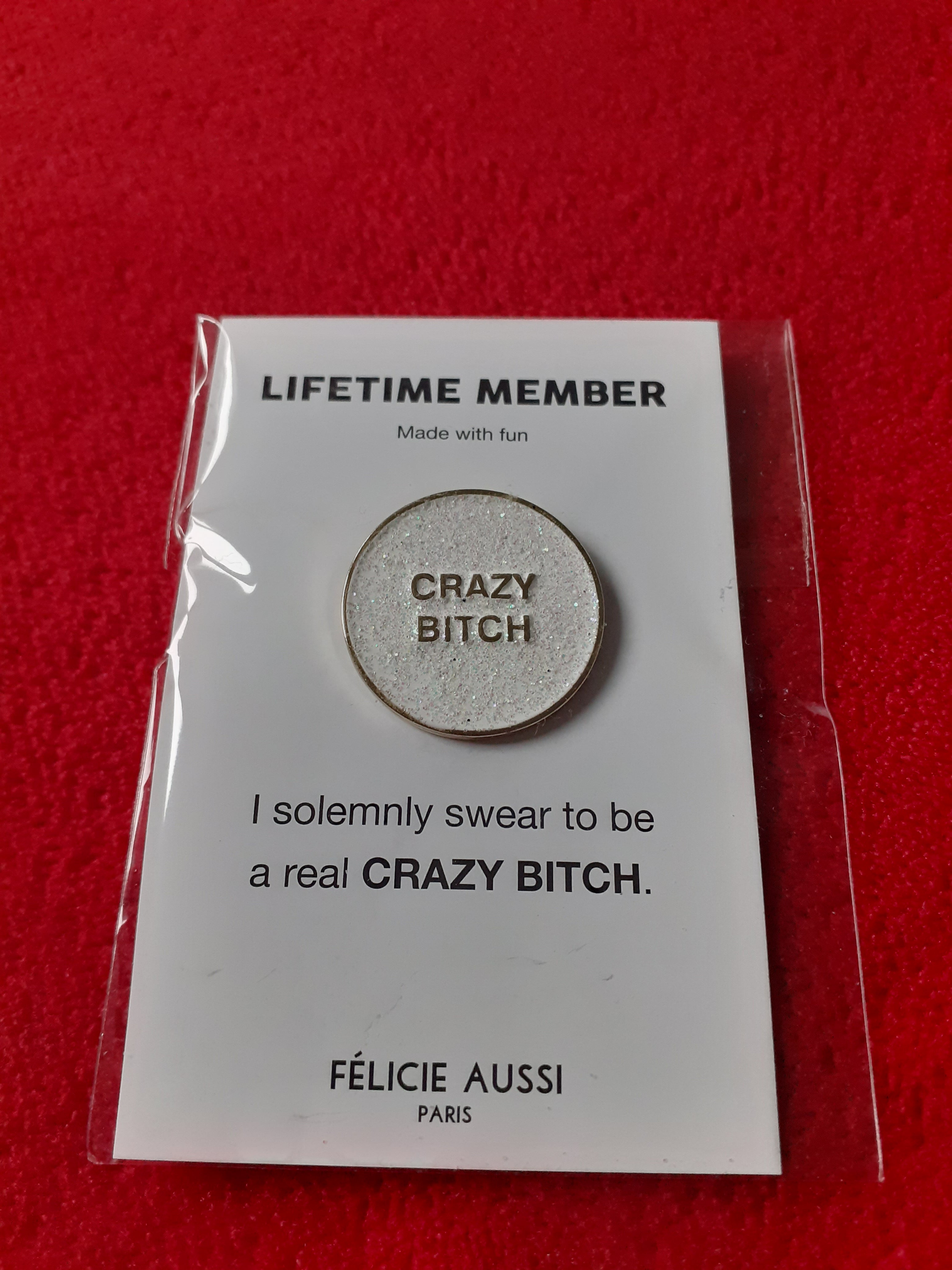 Glitter pin - CRAZY BITCH - round white